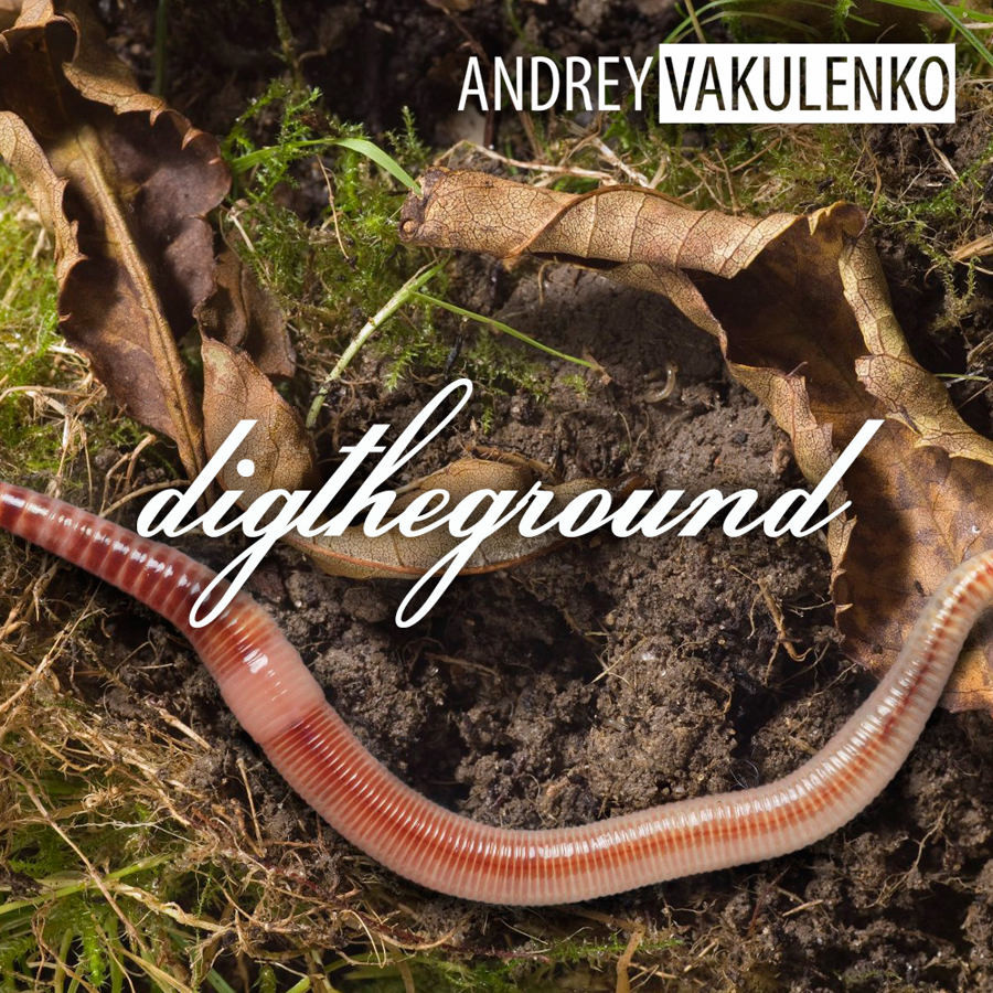 Andrey Vakulenko - Digtheground episode artwork