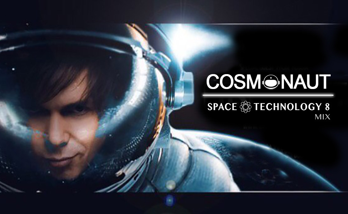 Cosmonaut - Space Technology 8 (mix)