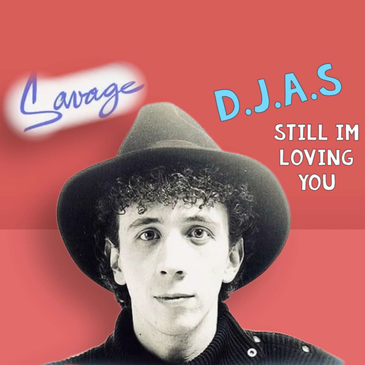 D.J.A.S & Savage - Still Im Loving You 2025
