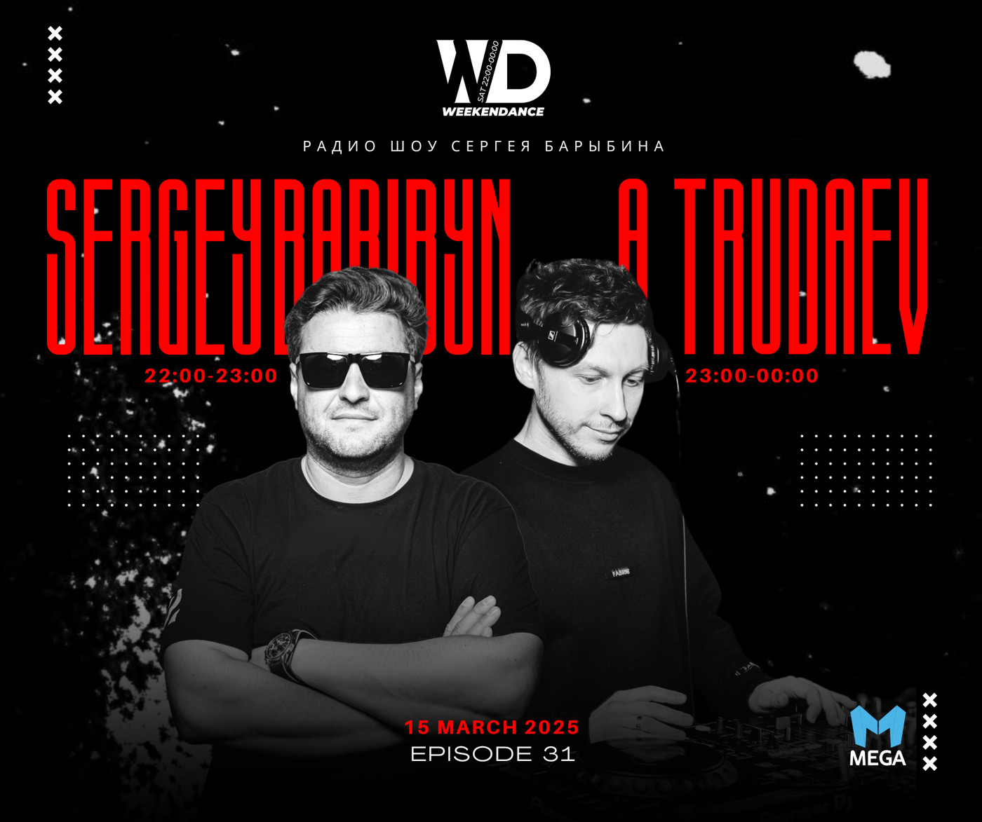A.Trudaev @ WeekenDance 2025-03-15 (Mega Radio) mix-2 #31 episode artwork