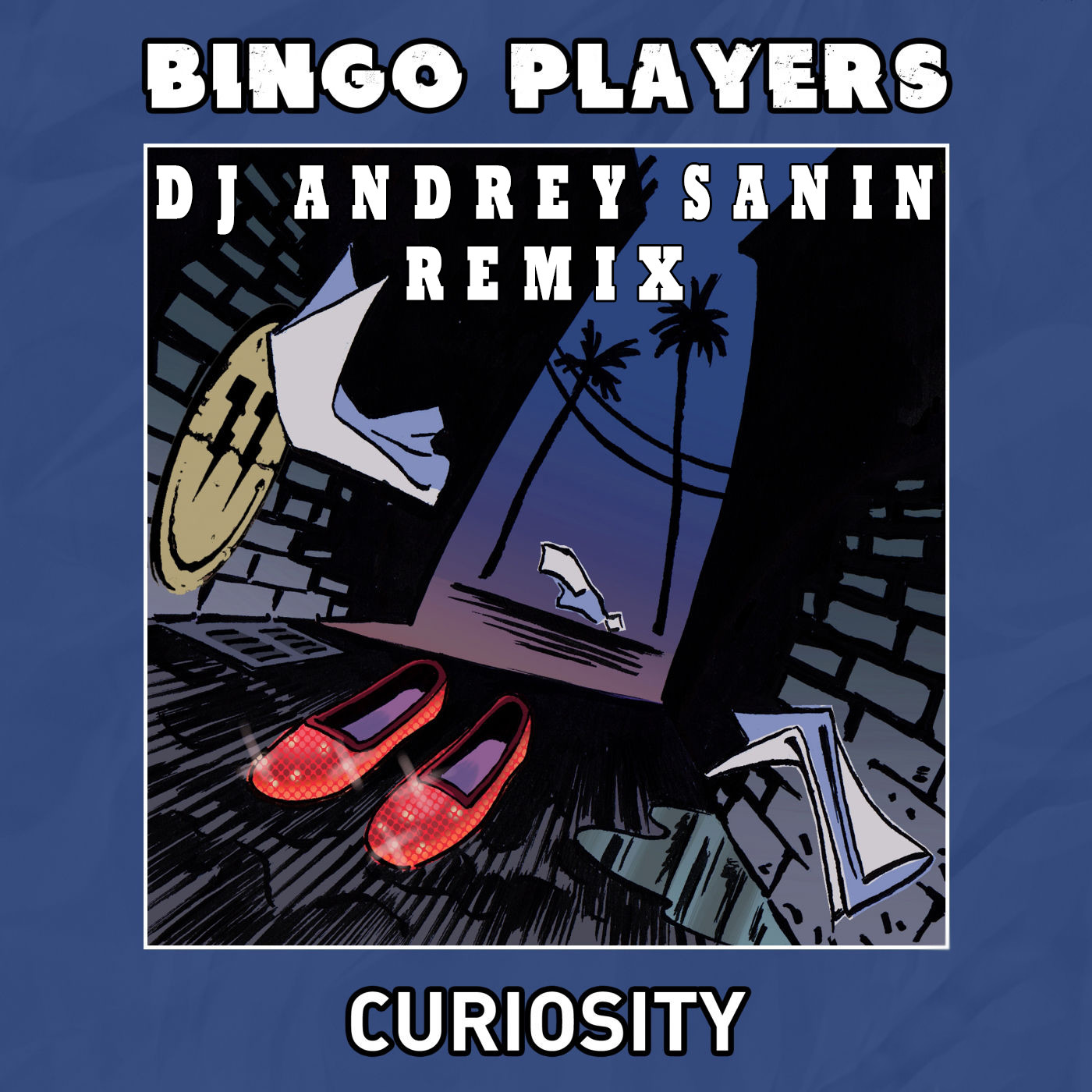 BINGO PLAYERS - CURIOSITY (DJ ANDREY SANIN EXTENDED MIX) episode artwork