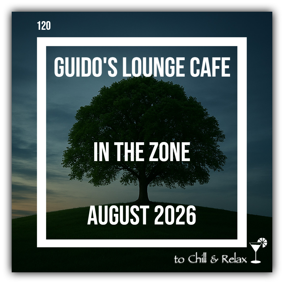 In The Zone - August 2026 (Guido's Lounge Cafe) #120 episode artwork