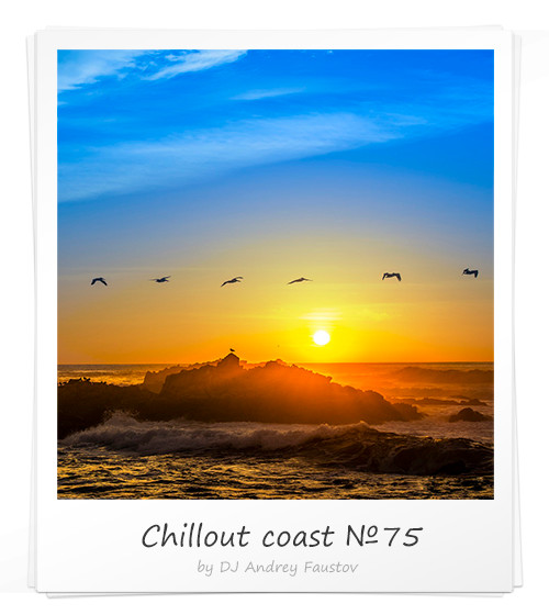 Andrey Faustov - Chillout Coast # 75 episode artwork