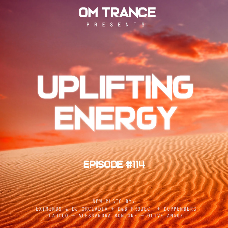 OM TRANCE - Uplifting Energy #114 #114 episode artwork