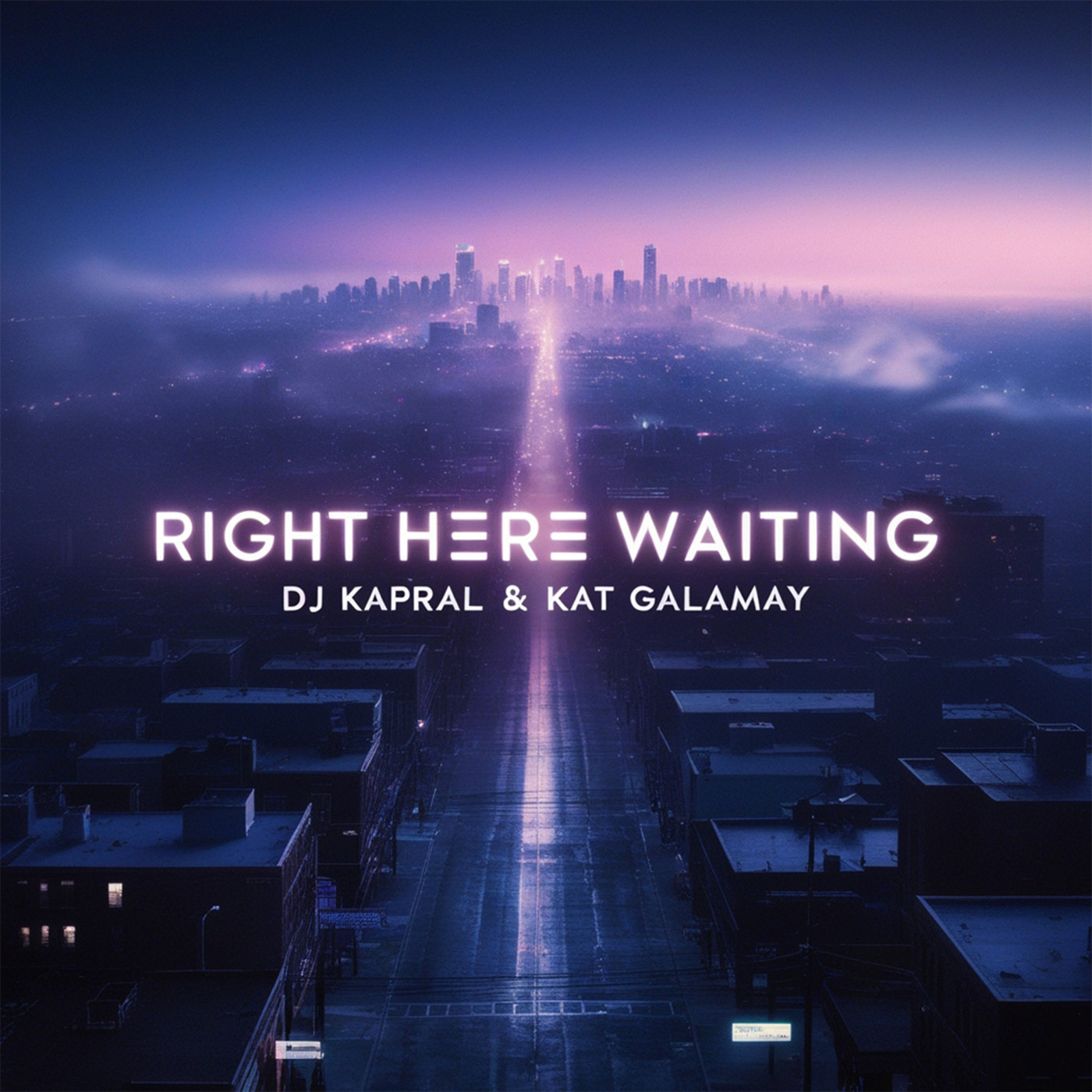 Dj Kapral & Kat Galamay - Right here waiting