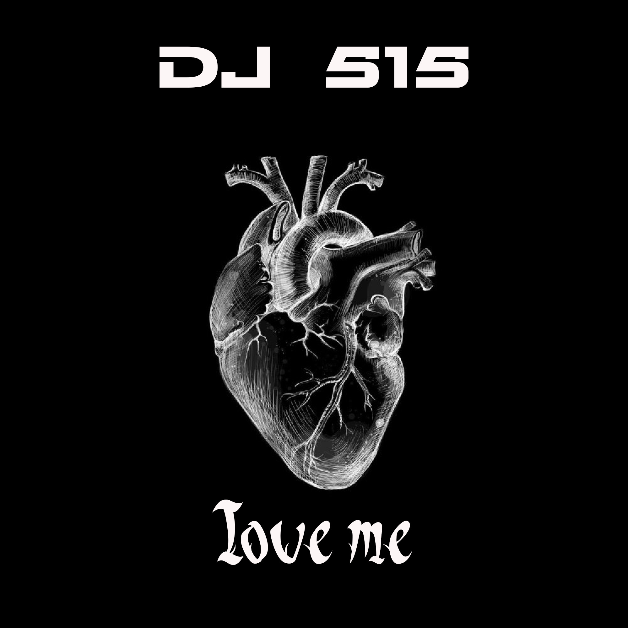 DJ 515 - Love me – DJ 515