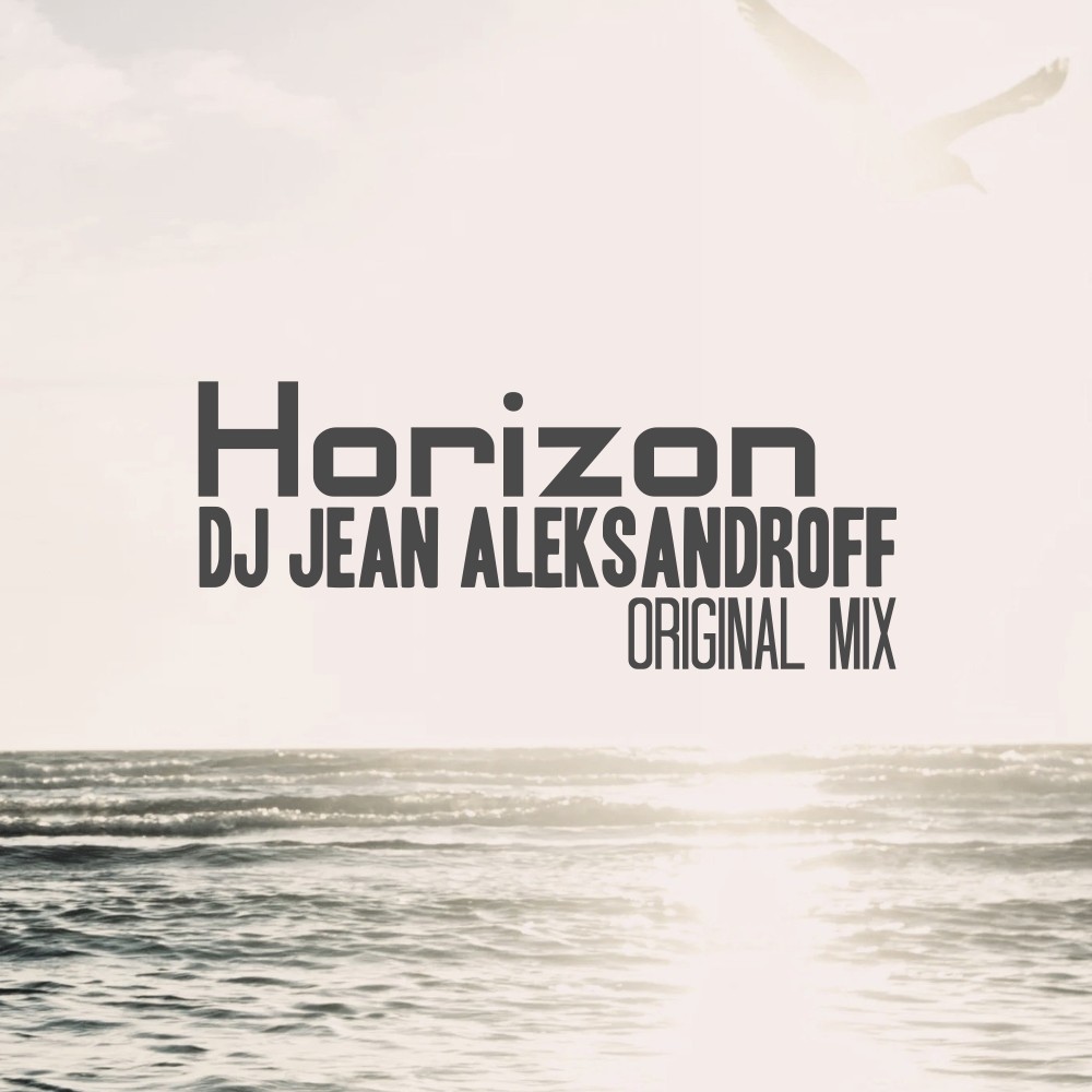 DJ Jean AleksandrOFF - Horizon (Original Mix)