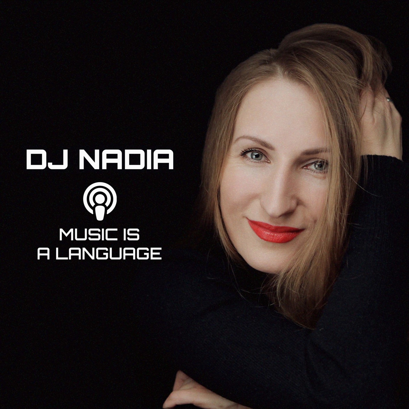 DJ Nadia - Music is a Language #9 episode artwork