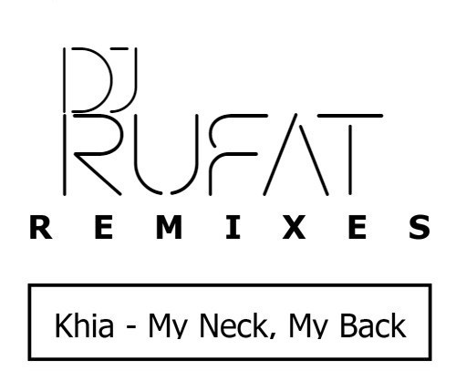 Khia - My Neck, My Back  (Dj Rufat ) episode artwork