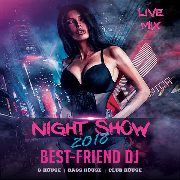 Best-Friend DJ - Night Show 2018 episode artwork