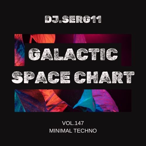ПОГРУЖЕНИЕ В НЕВЕСОМОСТЬ. GALACTIC SPACE CHART FROM DJ.SERG11 #147