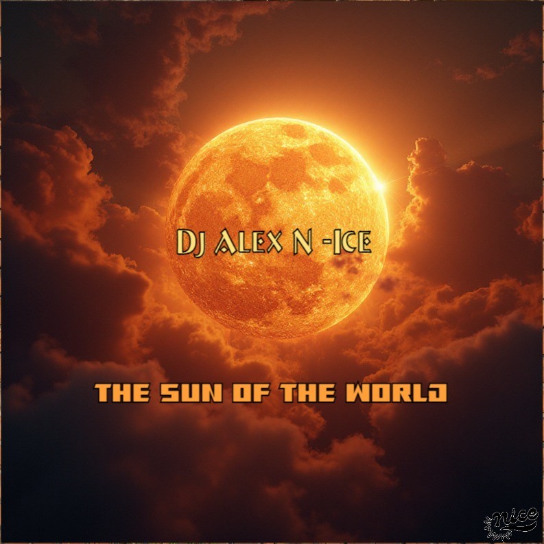 Dj Alex N-Ice - The Sun of The World