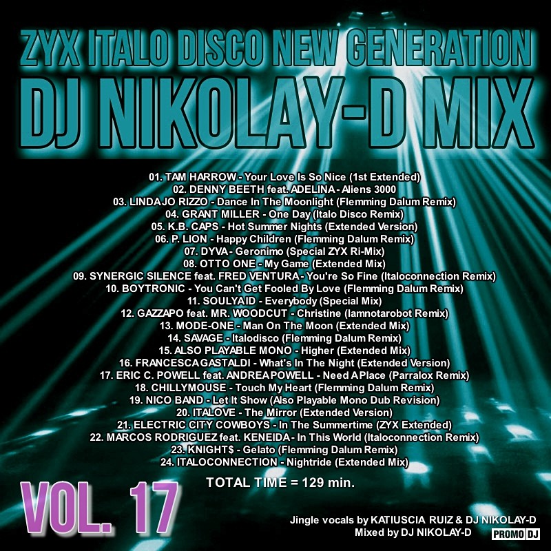 ZYX ITALO DISCO NEW GENERATION VOL. 17 - DJ NIKOLAY-D MIX – DJ