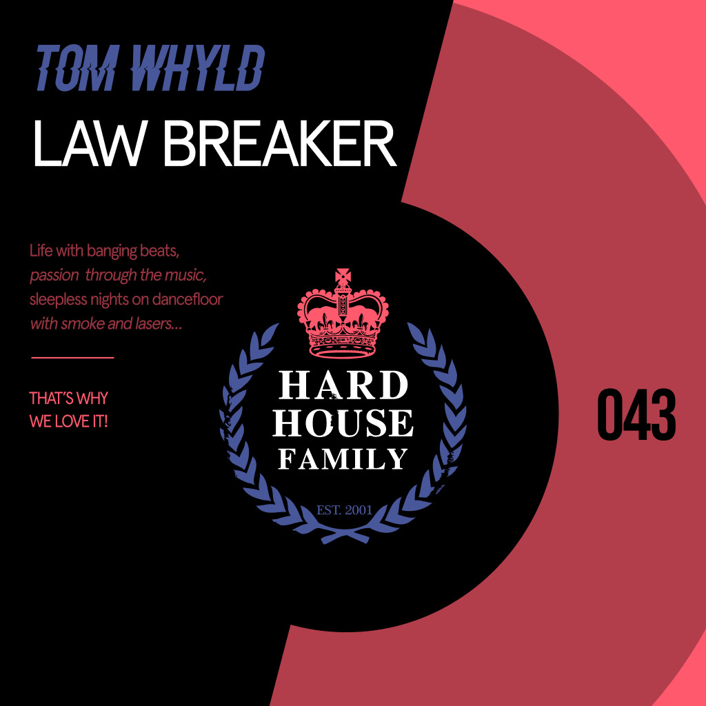 HHF043 - Tom Whyld - Law Breaker episode artwork