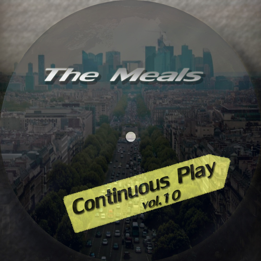 The Meals – Continuous Play vol.10 episode artwork
