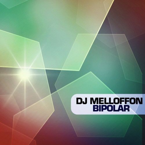 DJ Melloffon - Bipolar
