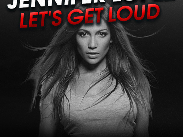 Лопес летс гет. Jennifer Lopez - Let's get Loud. Jennifer Lopez Let's get Loud перевод.