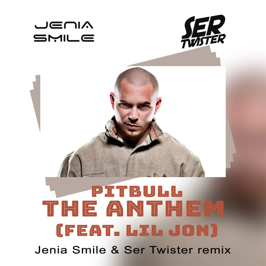 Pitbull Feat Lil Jon The Anthem