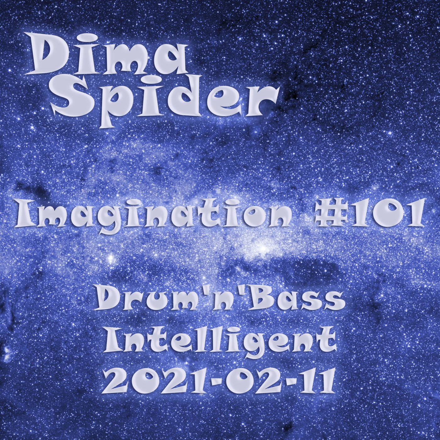 Dima Spider - Imagination #101 Intelligent Drum'n'Bass - 2021-02-11 episode artwork