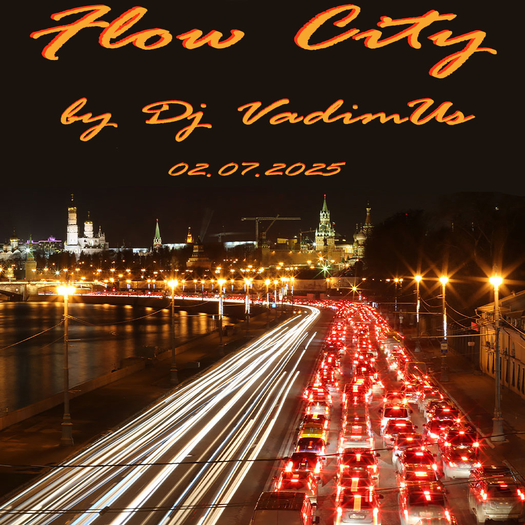 Flow City by Dj VadimUs 02.07.2025 episode artwork