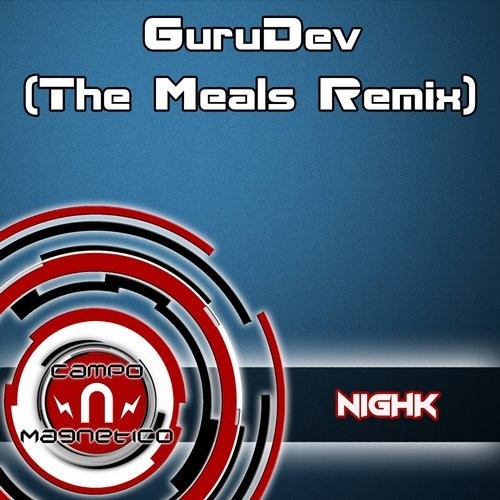 Nighk - GuruDev (The Meals Remix) episode artwork