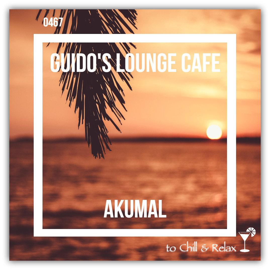 Guido's Lounge Cafe Broadcast 0467 Akumal (20210212) #467 episode artwork