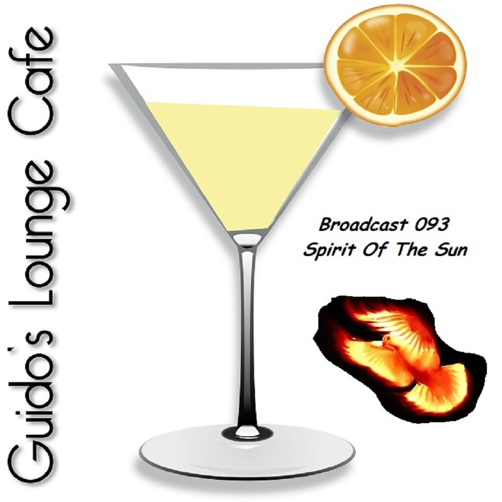Guido's Lounge Cafe Broadcast 0093 Spirit Of The Sun #93 episode artwork