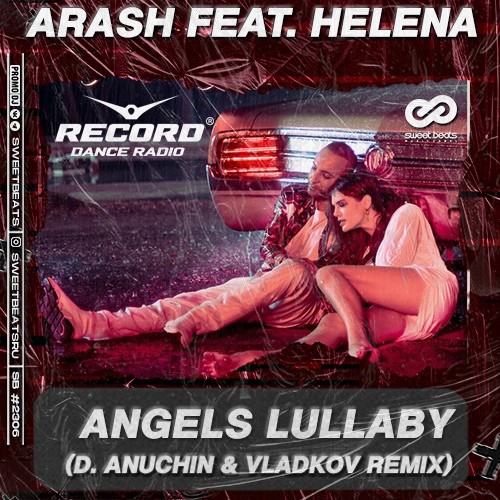 Arash Feat. Helena Angels Lullaby (D. Anuchin & Vladkov Remix.