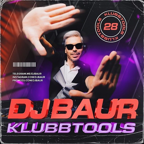 DJ BAUR - KLUBBTOOLS 28 Mix