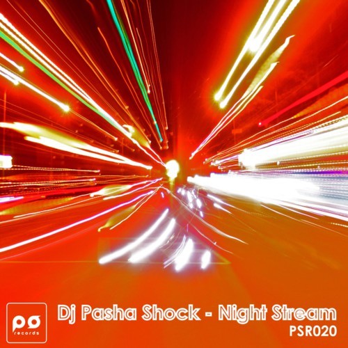 Dj Pasha Shock - Night Stream (Original Mix) episode artwork
