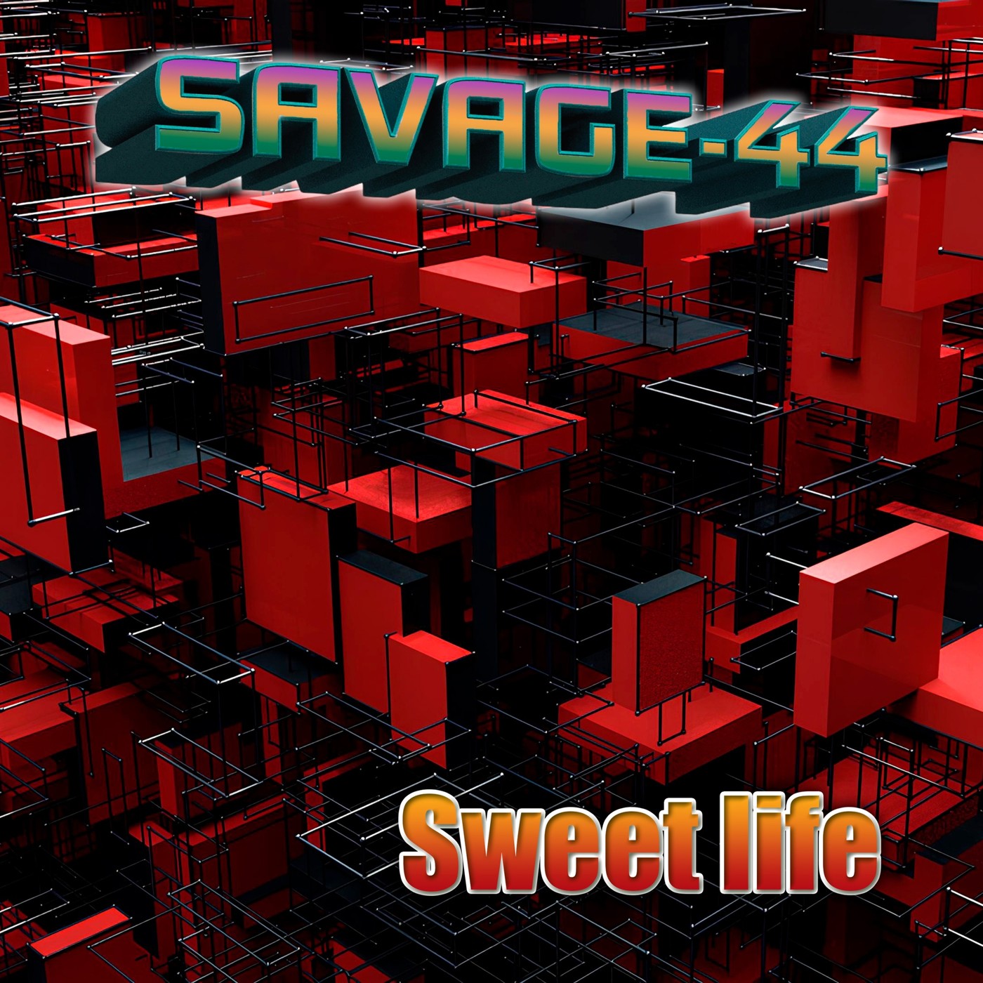 SAVAGE-44 - Sweet life