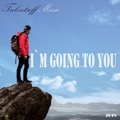 Tulentsoff Music - I`m Going To You episode artwork