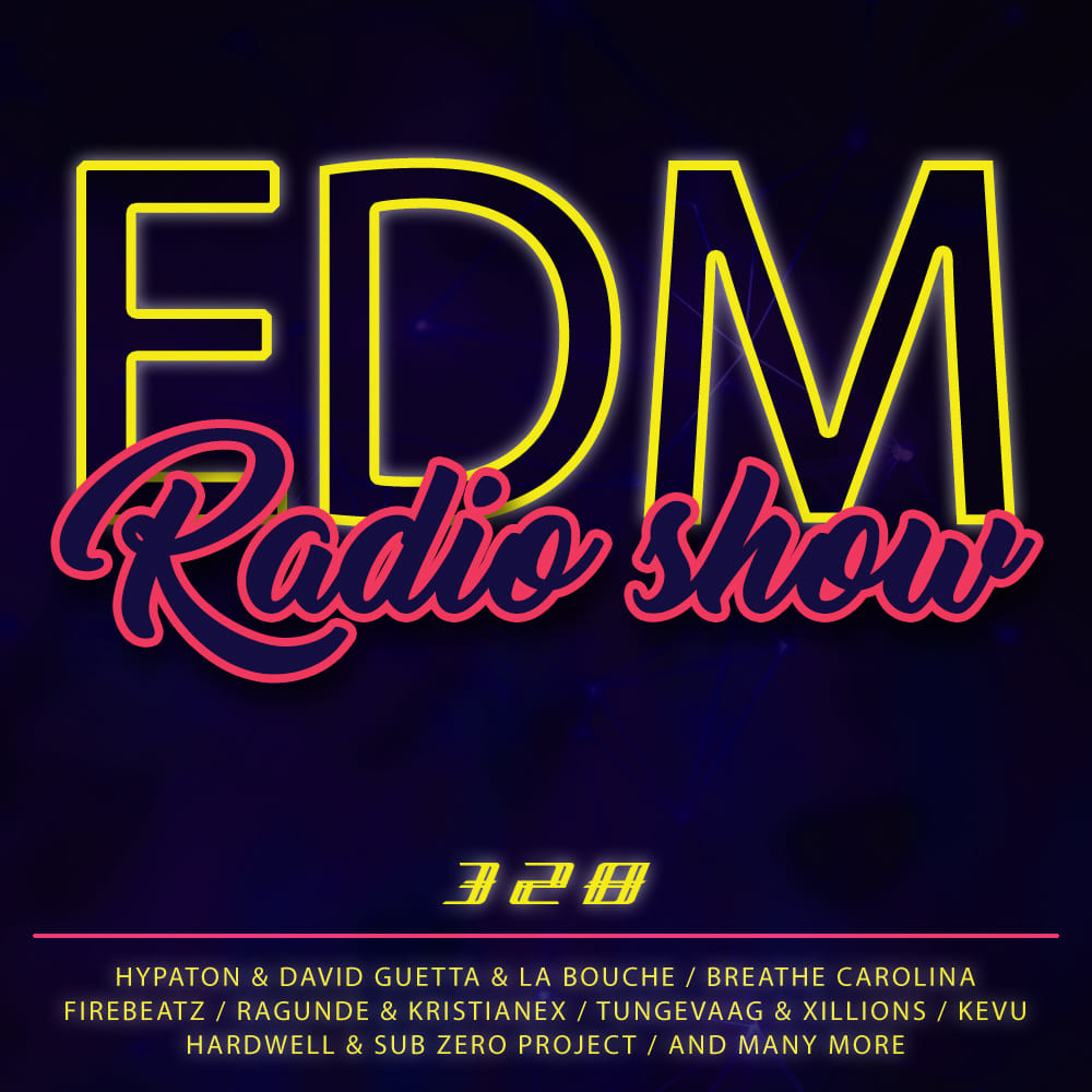 EDM Radio Show #328