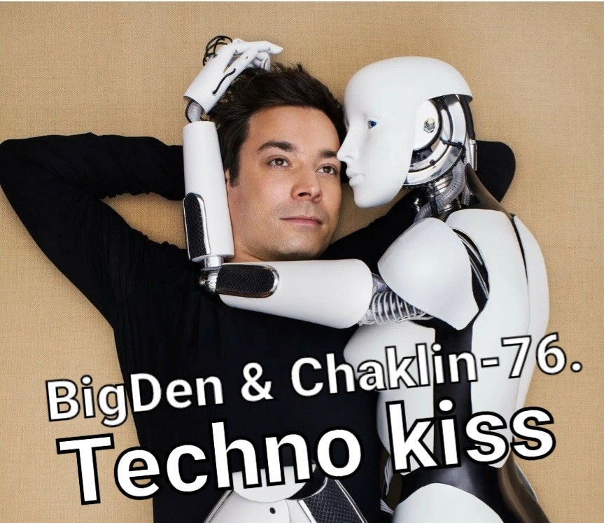 BigDen & Chaklin-76. Techno kiss episode artwork