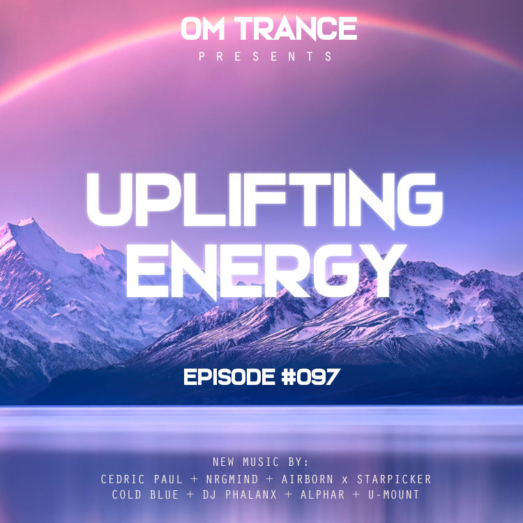 OM TRANCE - Uplifting Energy #097 #97 episode artwork