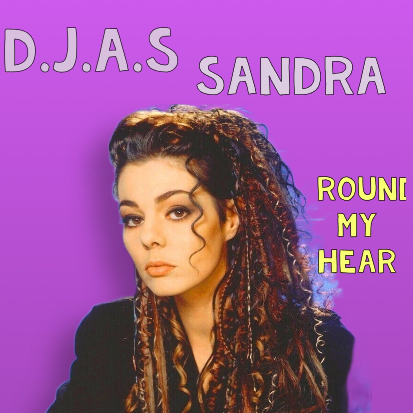 D.J.A.S & Sandra - Around My Hear 2025