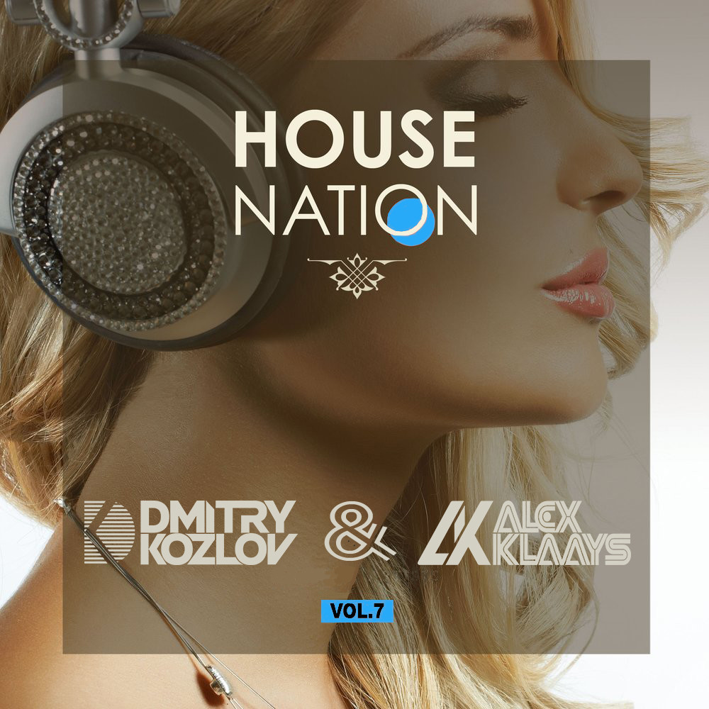 DJ DMITRY KOZLOV & DJ ALEX KLAAYS - HOUSE NATION vol.7 (TECH & CLUB HOUSE) episode artwork