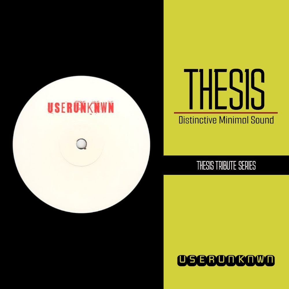 THESIS TRIBUTE SERIES  ★ userUNKNWN ★ [MINIMAL]