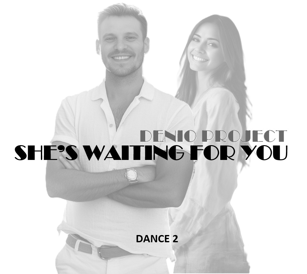 DENIO - SHE'S WAITING FOR YOU (DANCE 2)
