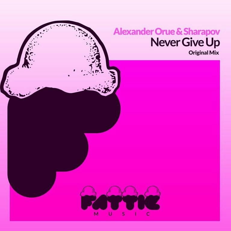 Alexander Orue & Sharapov - Never Give Up (Original mix) episode artwork