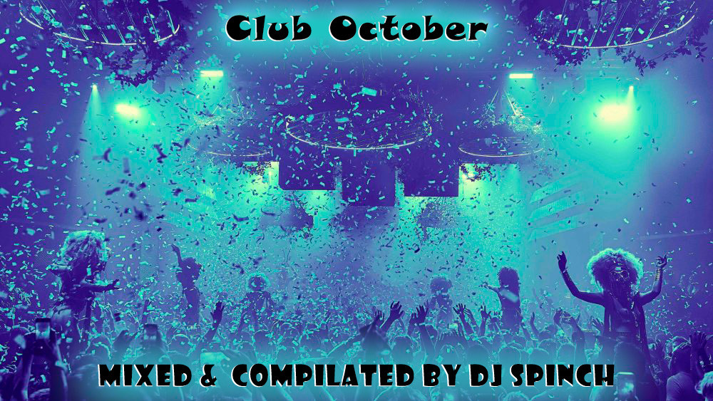 DJ Spinch - Club October (2025) DJ Spinch - Club October (2025)