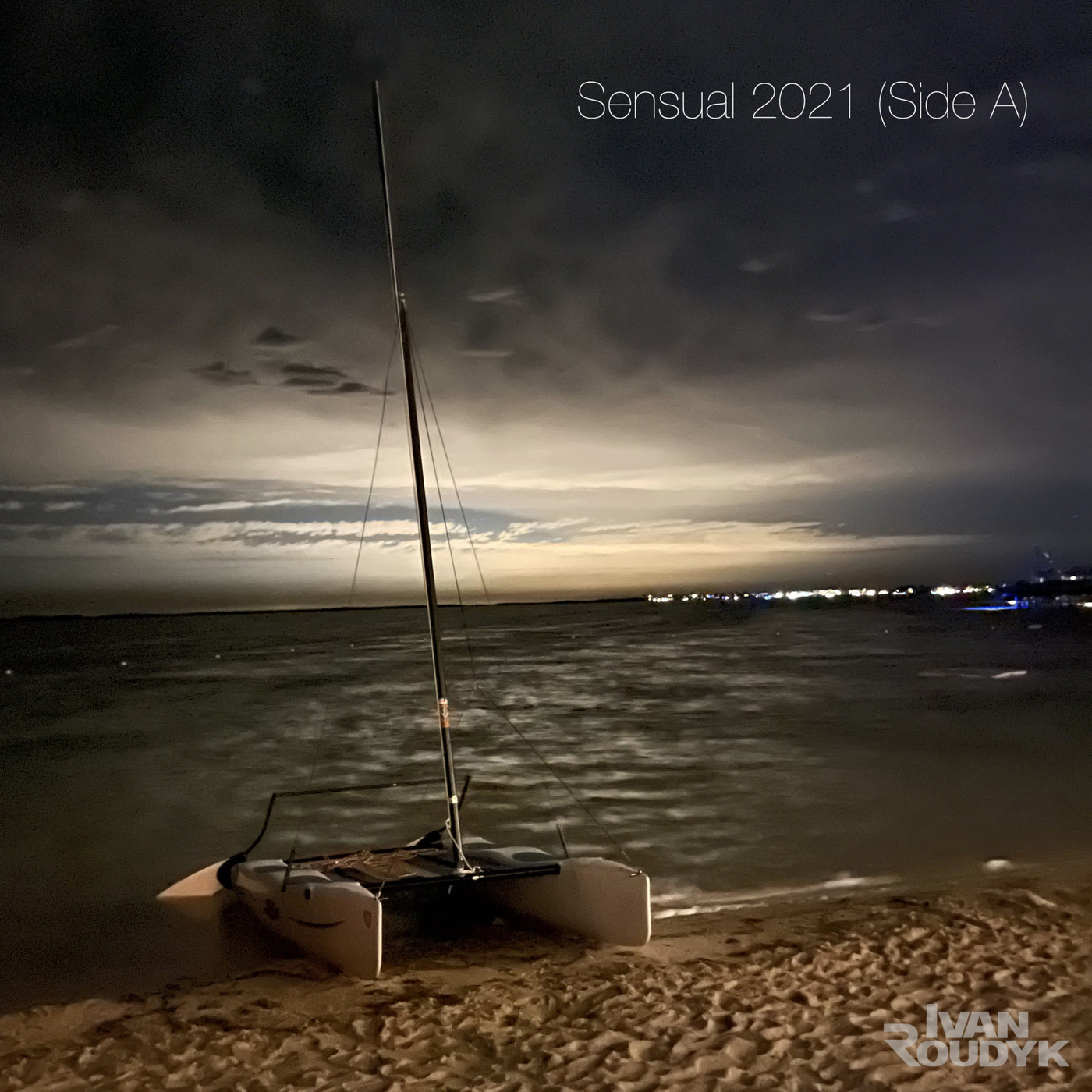 Ivan Roudyk-Sensual 2021(Side A) episode artwork
