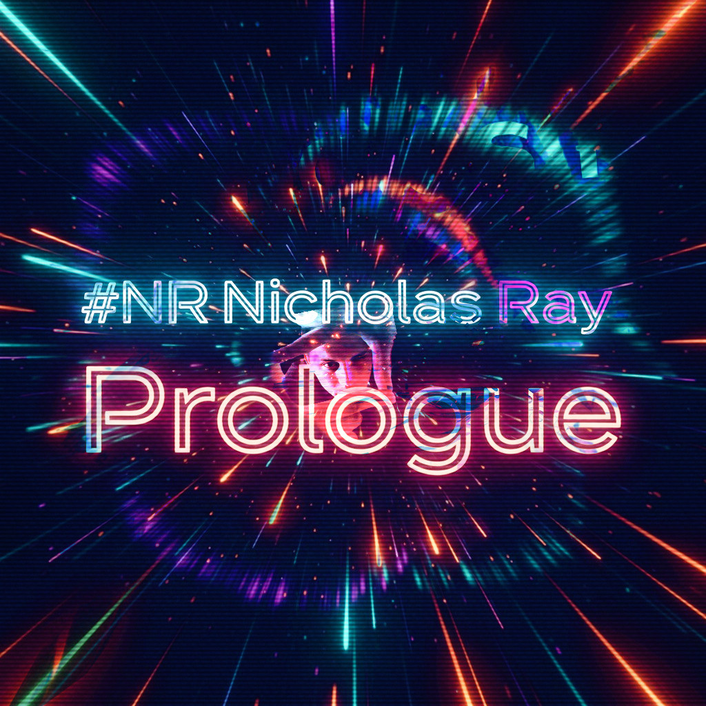 NR Nicholas Ray - Prologue(Original mix)