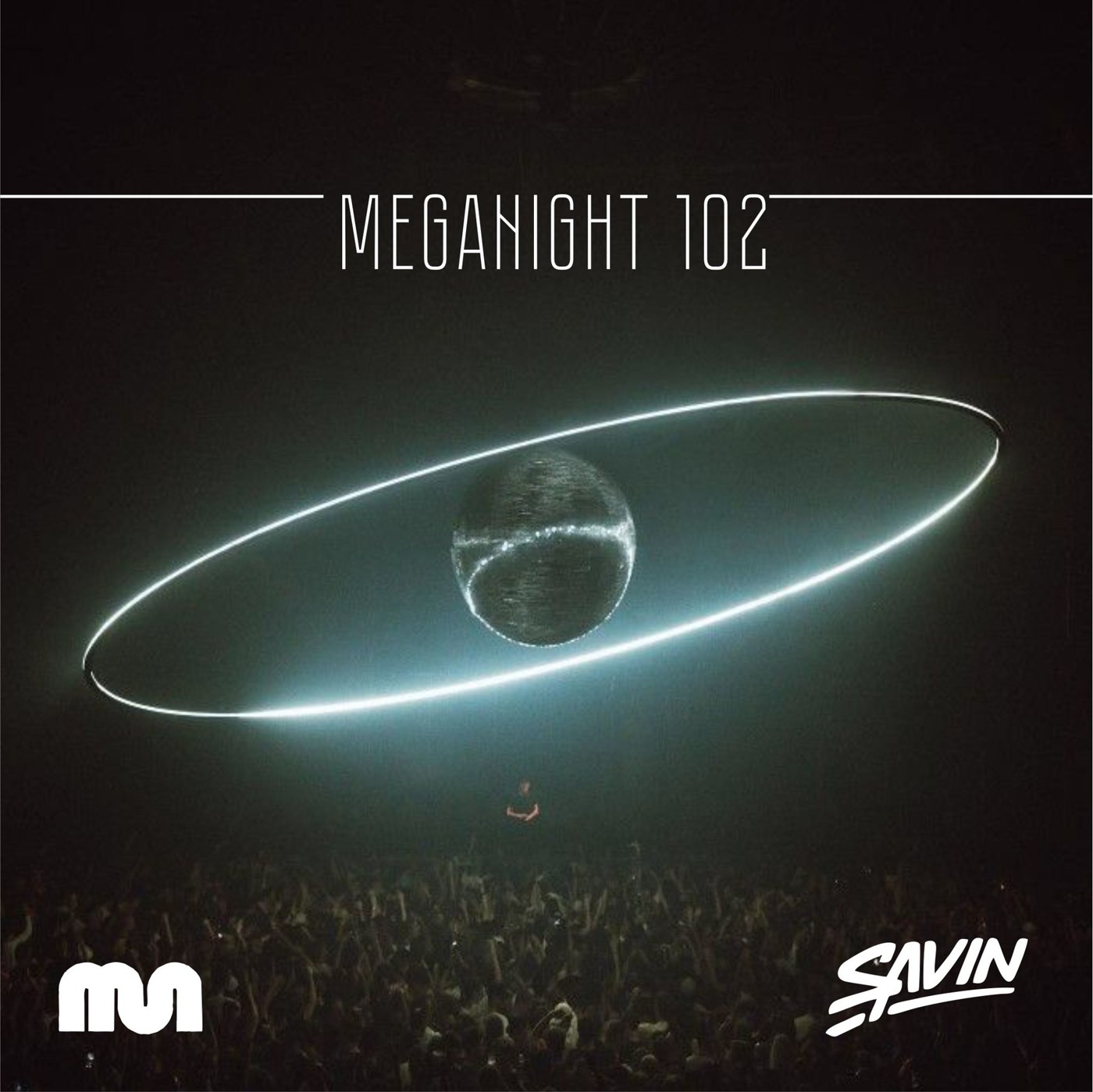 Savin - MegaNight #102 episode artwork