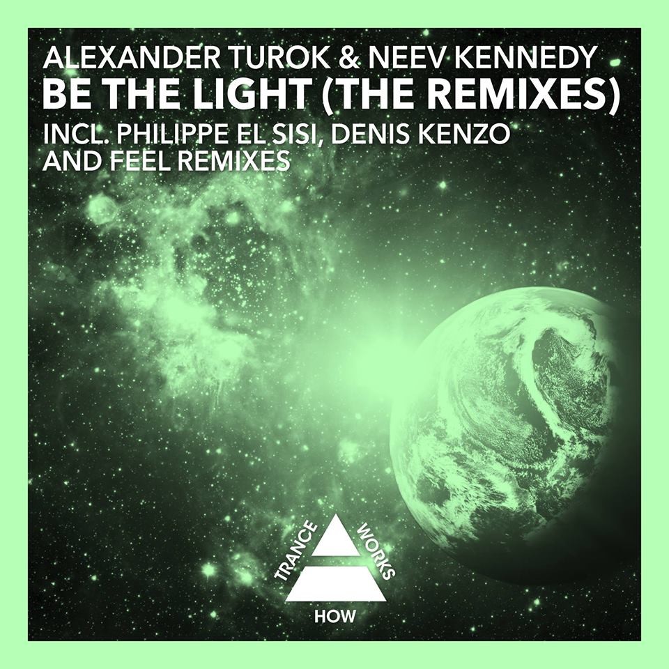 Alexander Turok & Neev Kennedy – Be The Light (Denis Kenzo Remix)@ASOT701 –  Denis Kenzo