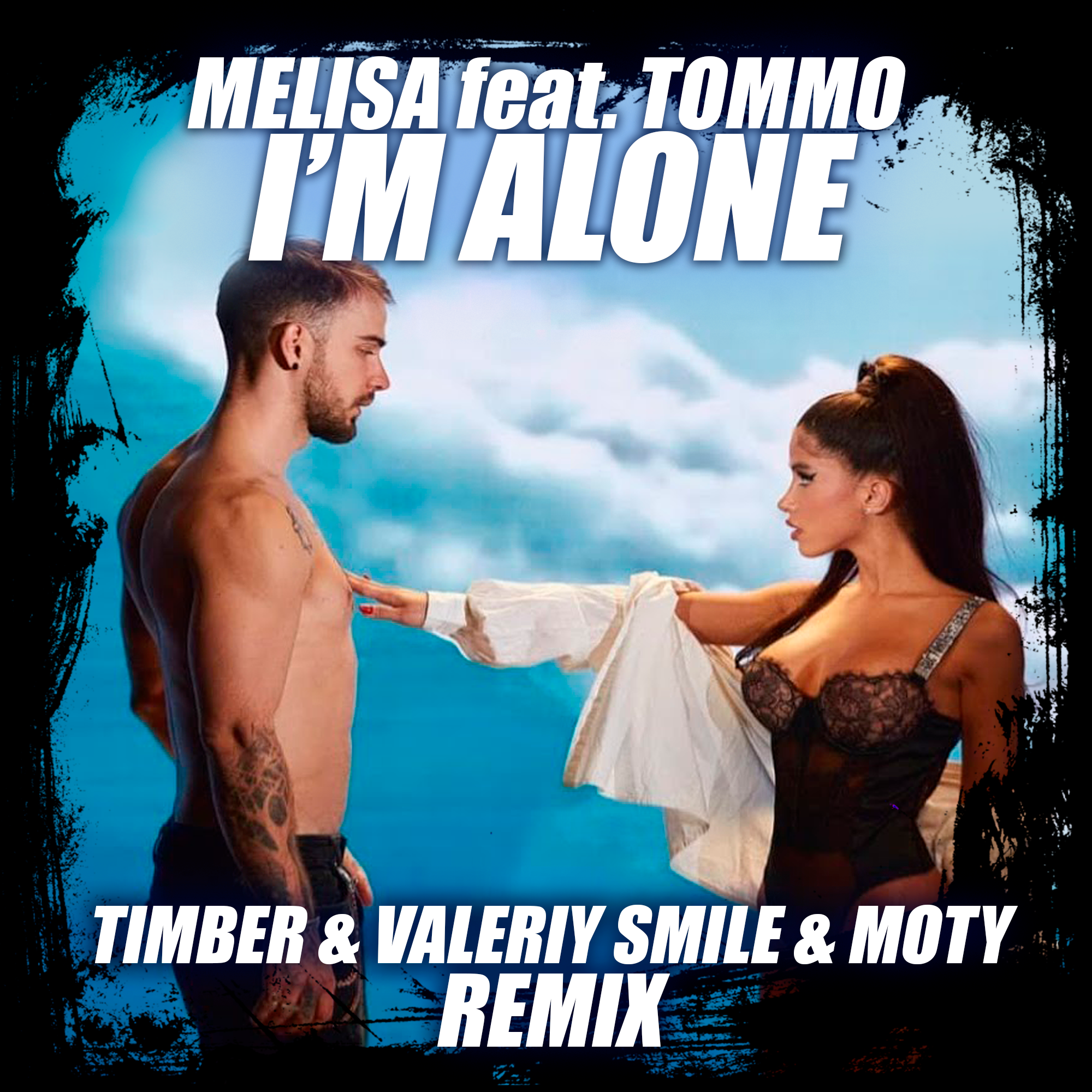 MELISA feat TOMMO - I'M ALONE by TommoProduction (Lyrics) 