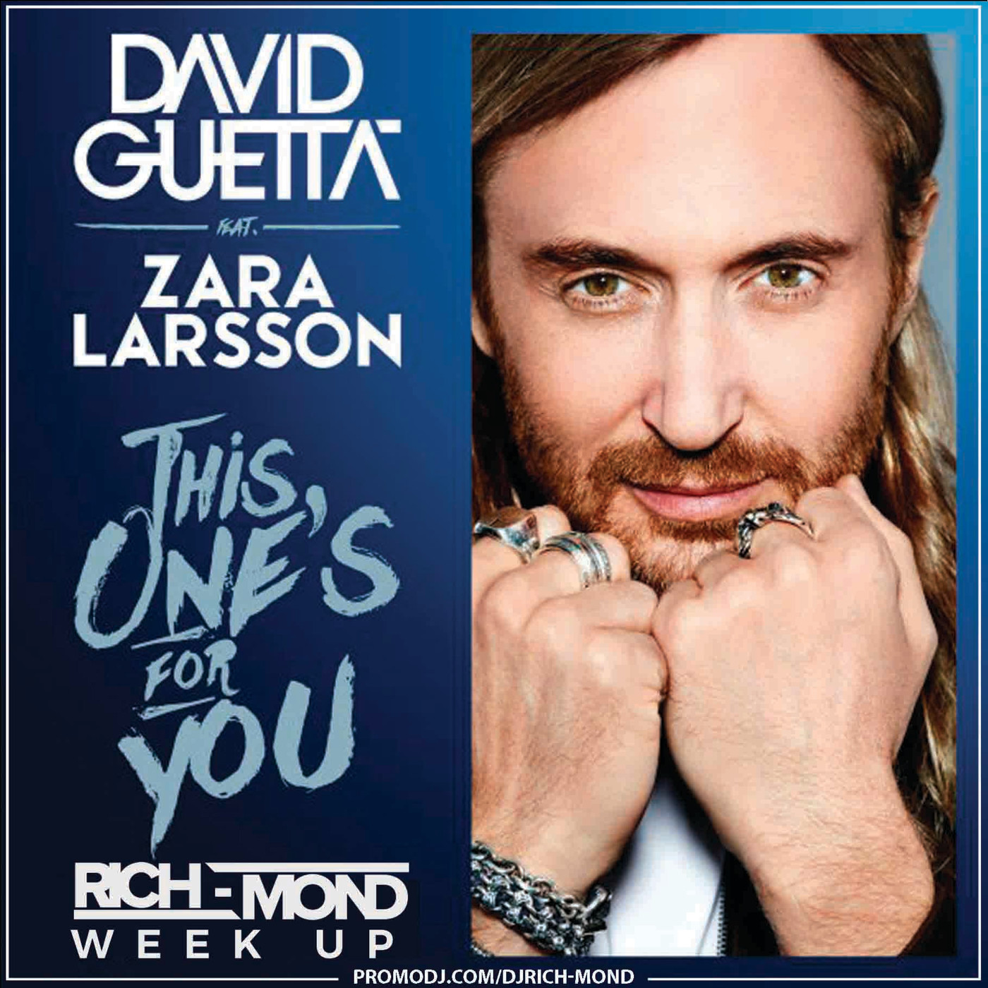 David Guetta feat. Zara Larsson vs. Kid Massive & DJ Sign - This Ones For You (RICH-MOND WEEK UP) episode artwork