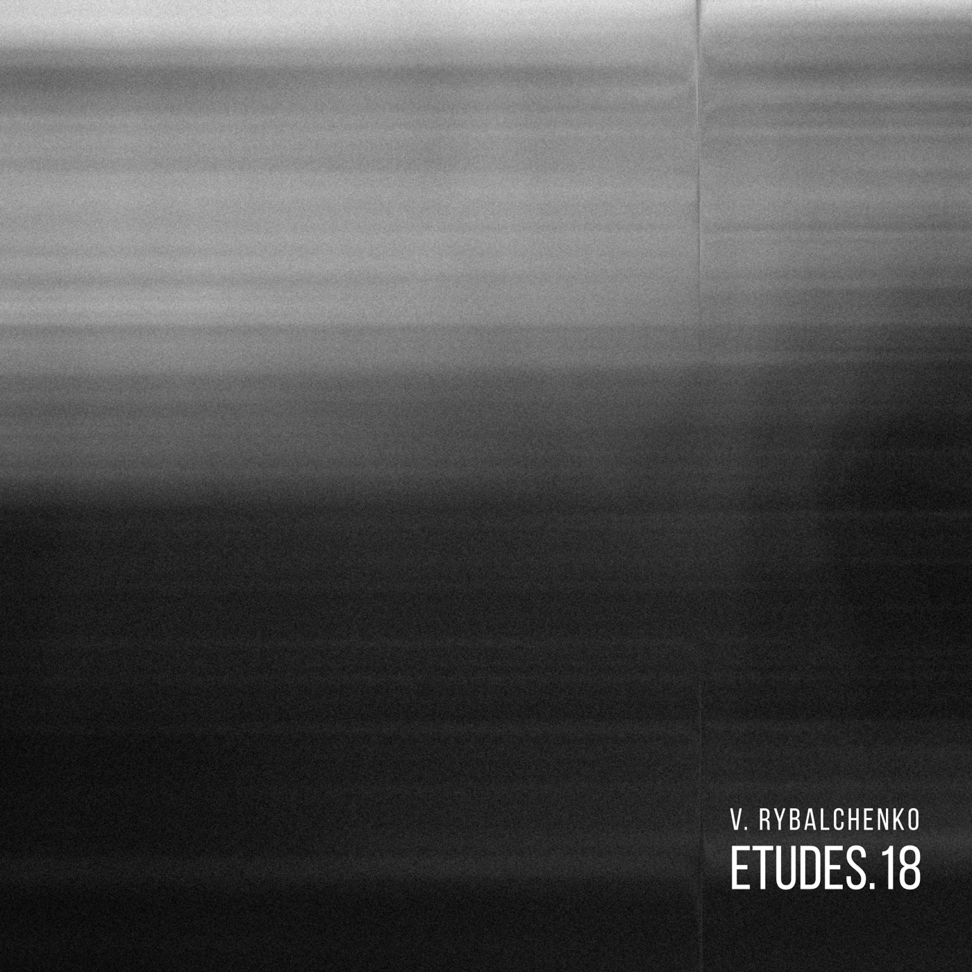 V. Rybalchenko - Etude 7.18 Experimental