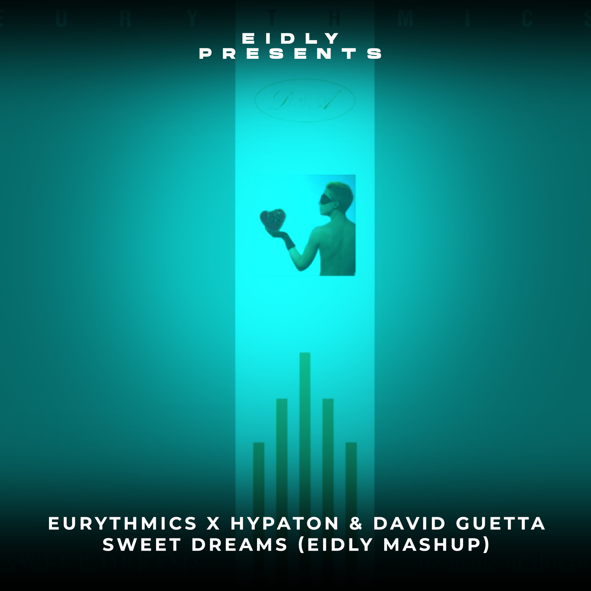 Eurythmics X Hypaton & David Guetta - Sweet Dreams (Eidly Mashup)[CUT ...
