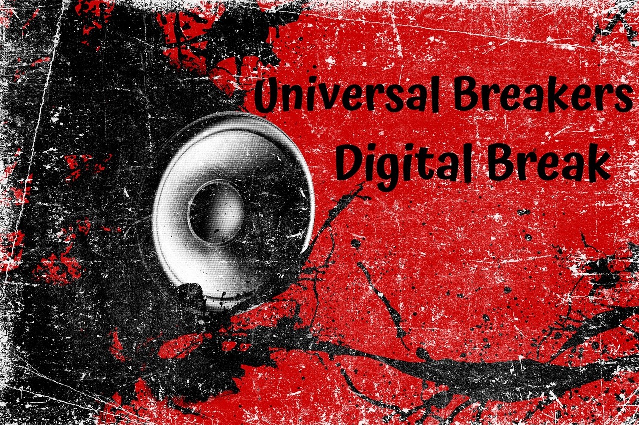 Universal Breakers Digital Break Universal Breakers